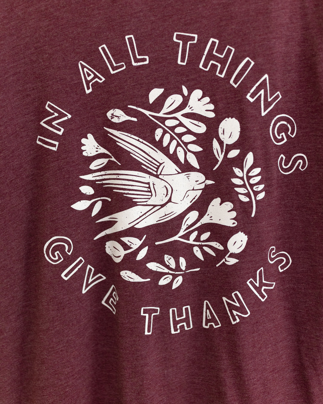 In All Things Give Thanks Maroon Tri Blend Tee