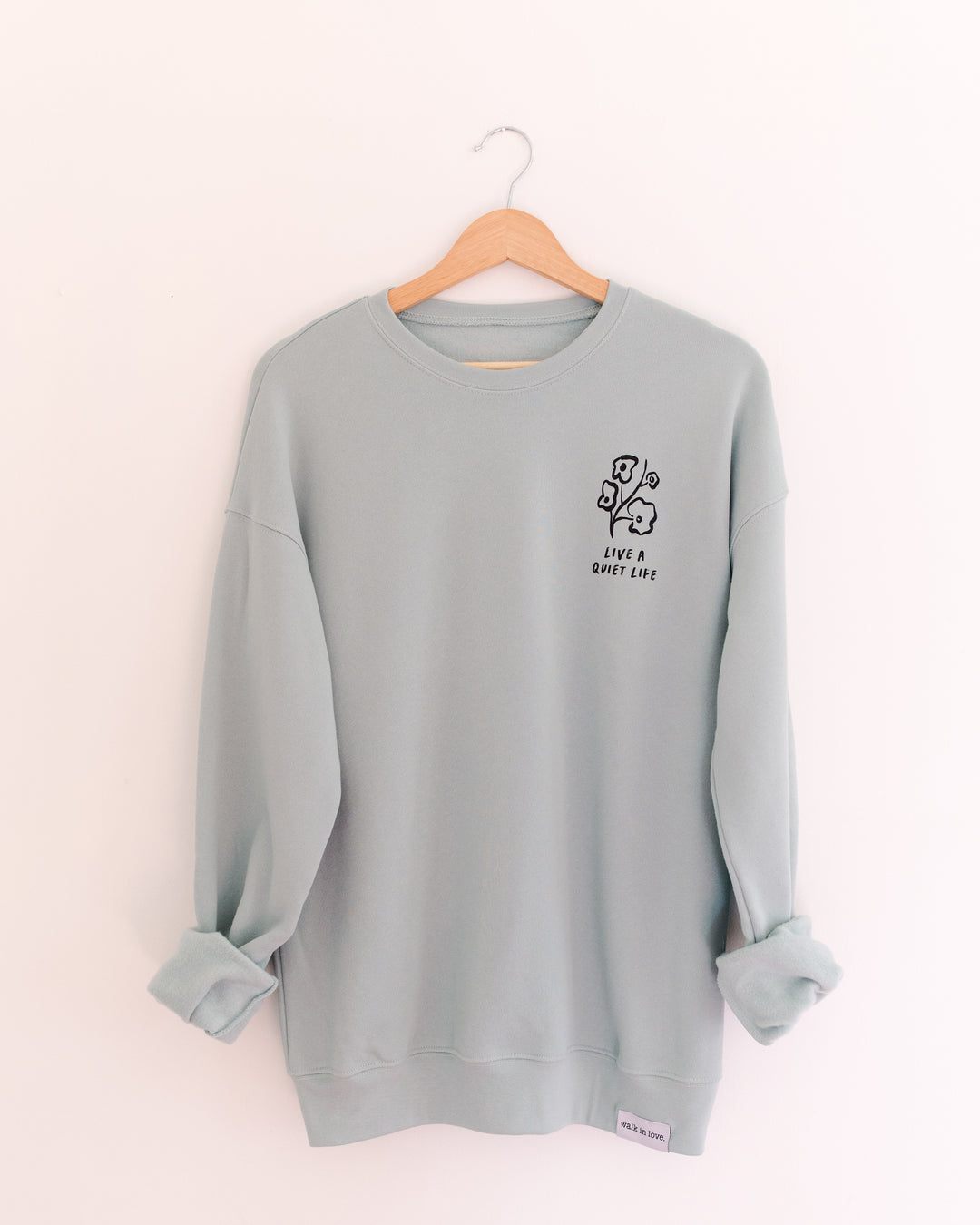 Live A Quiet Life Dusty Blue Sweatshirt