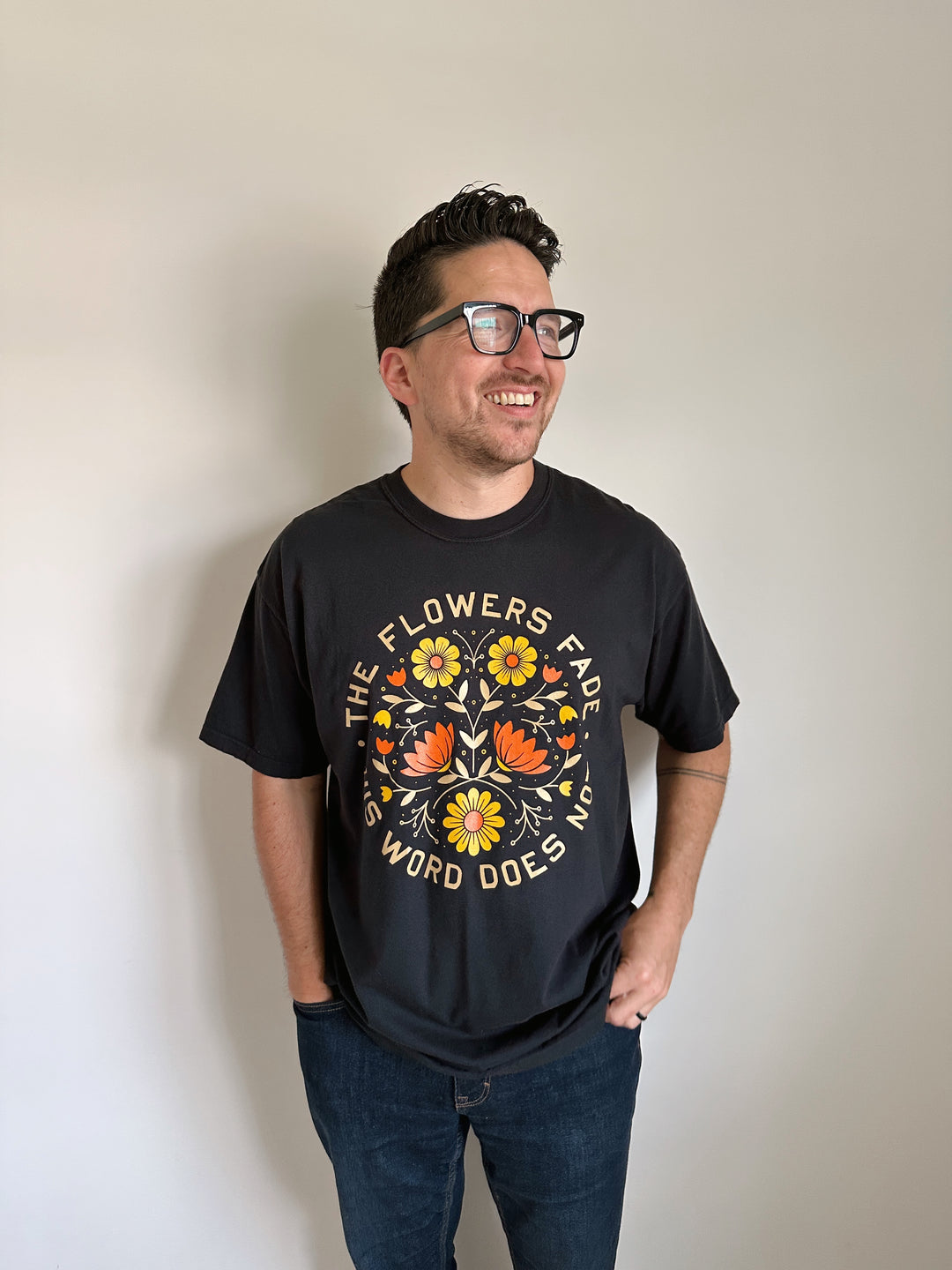 Flowers Fade His Word Does Not Black Tee