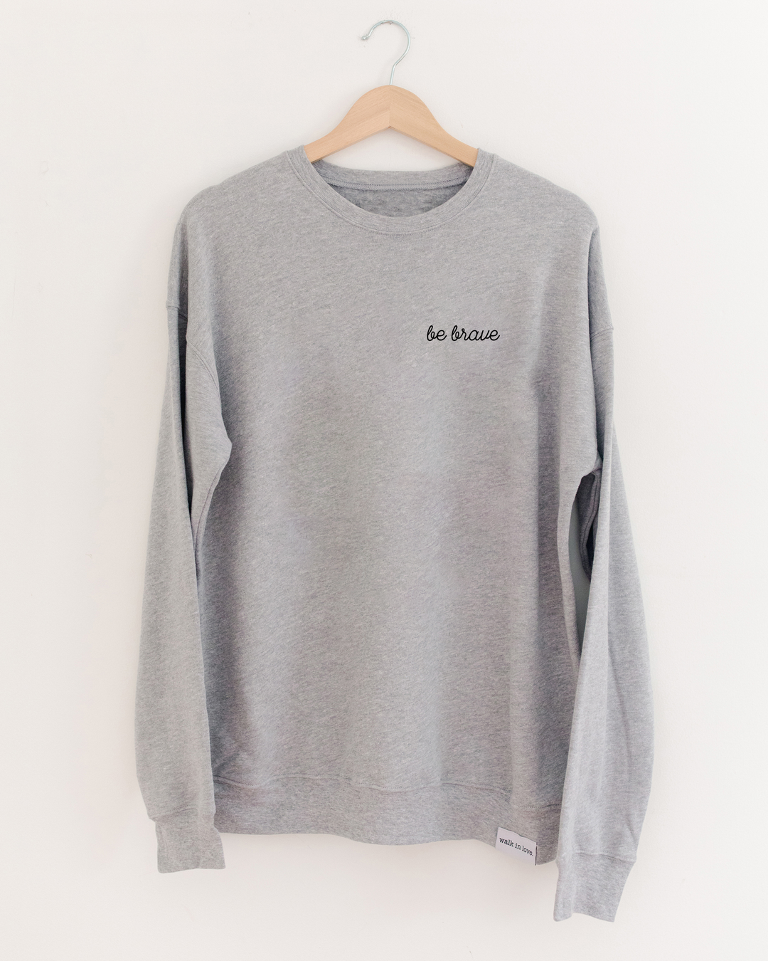 Be Brave Embroidered Gray Sweatshirt