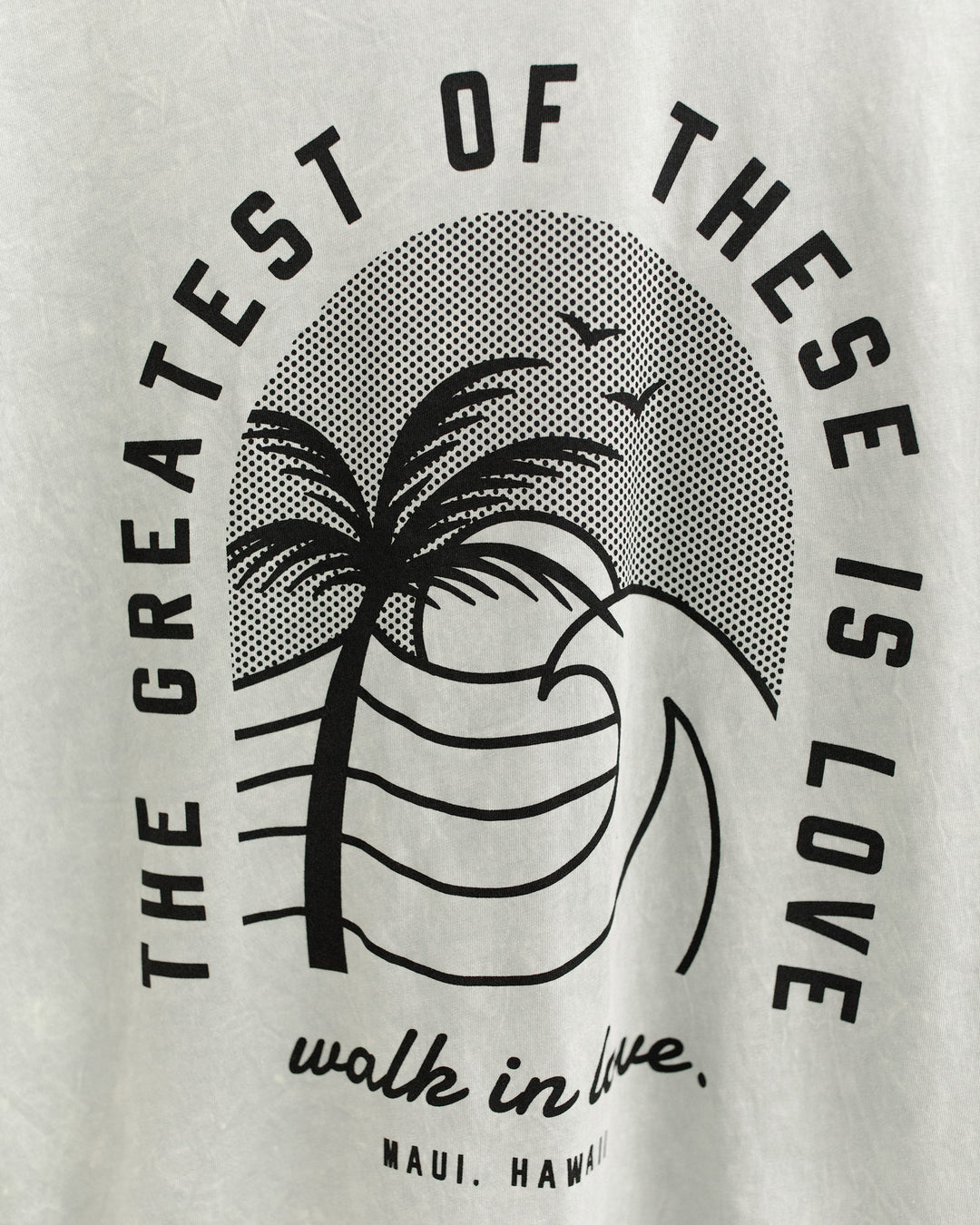 The Greatest Of These Is Love Sage Mineral Washed Tee