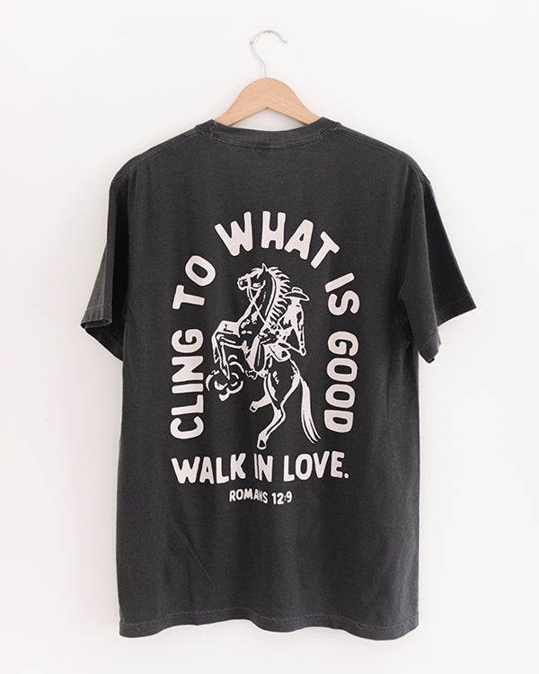 Cling to What is Good Vintage Washed Pepper Tee