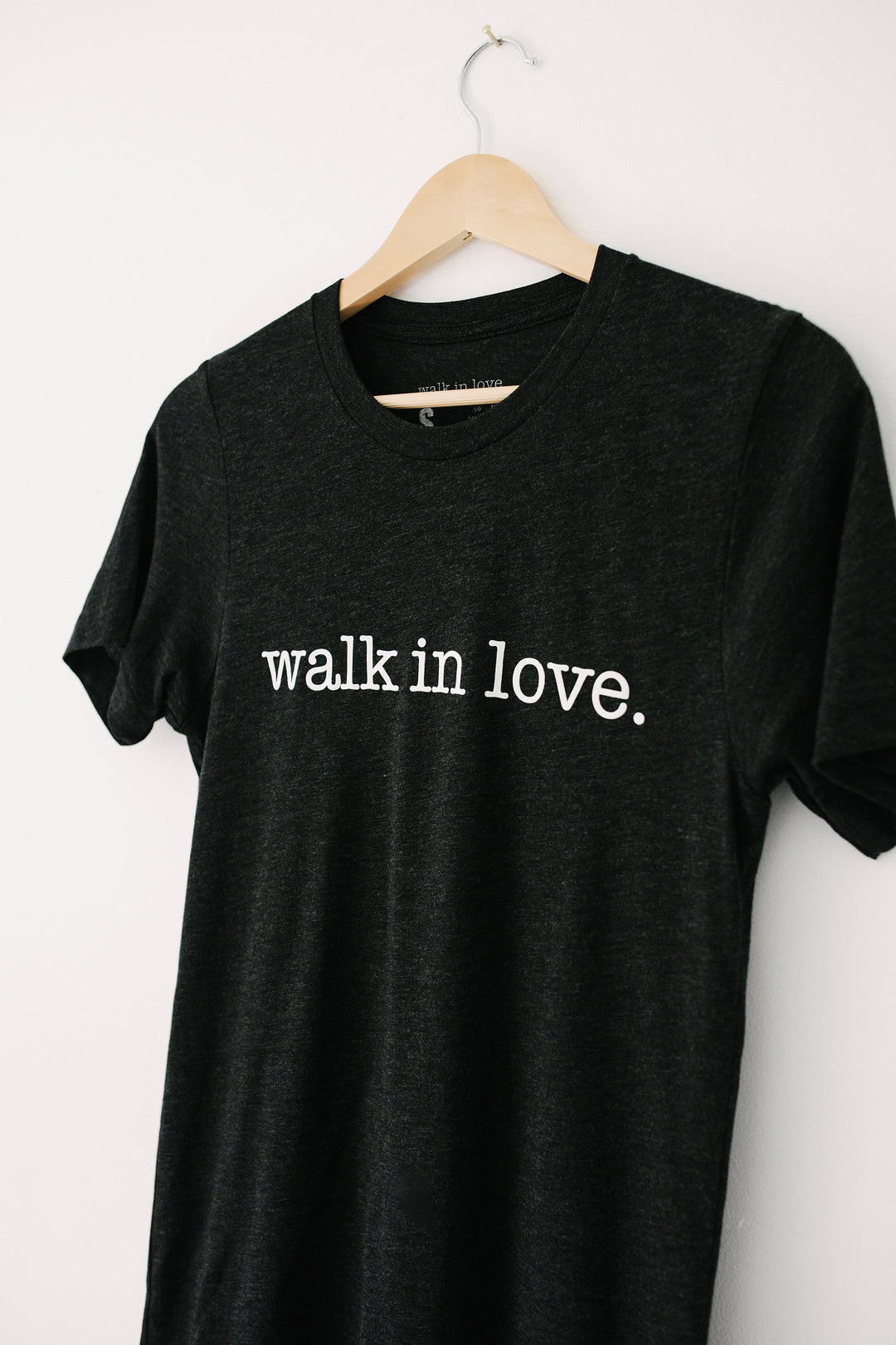 walk in love. Original Charcoal Tri Blend Tee