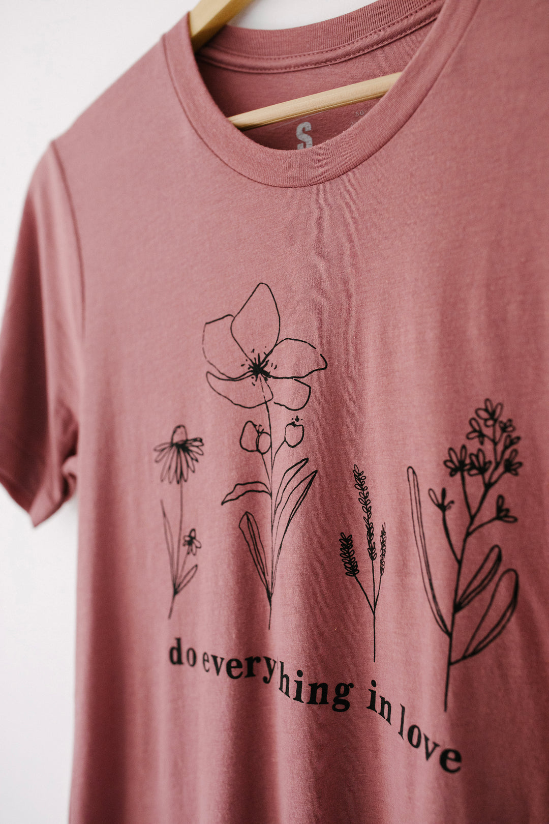 Do Everything in Love Dusty Rose Tee