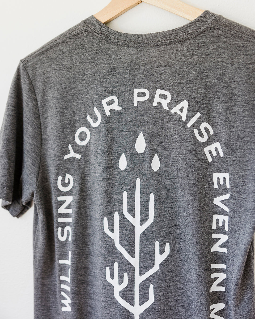 I Will Praise You Gray Tee