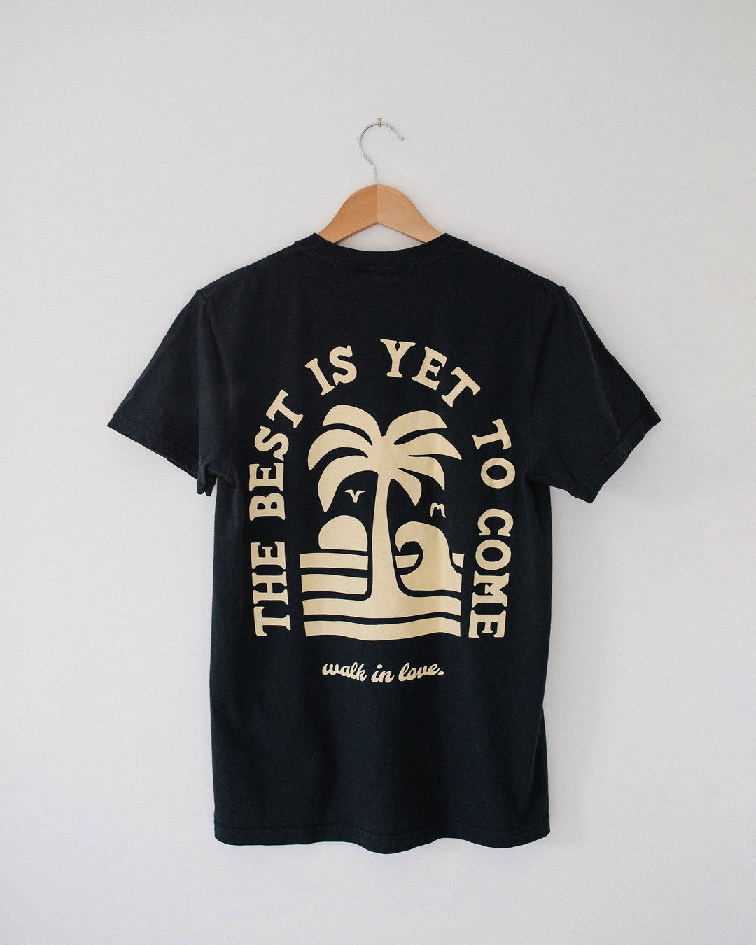 Best is Yet to Come Black Vintage Washed Tee