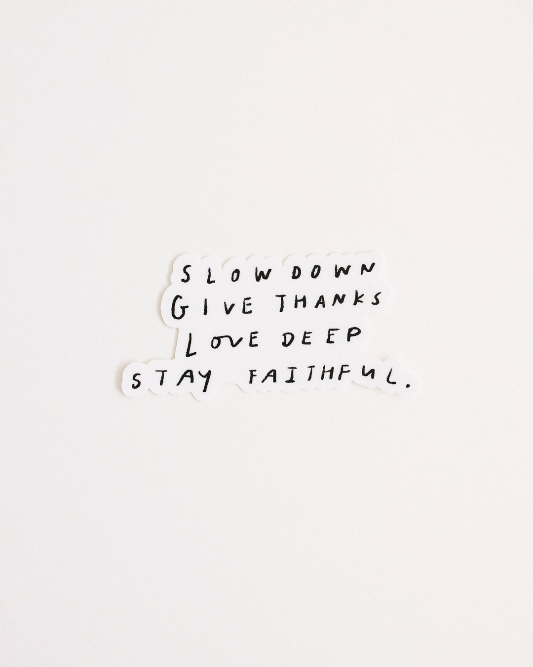 Slow Down Sticker