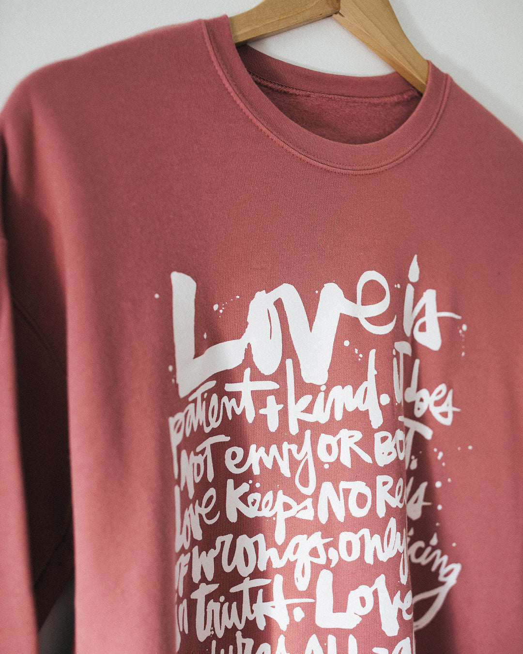 Love is Dusty Rose Sweatshirt