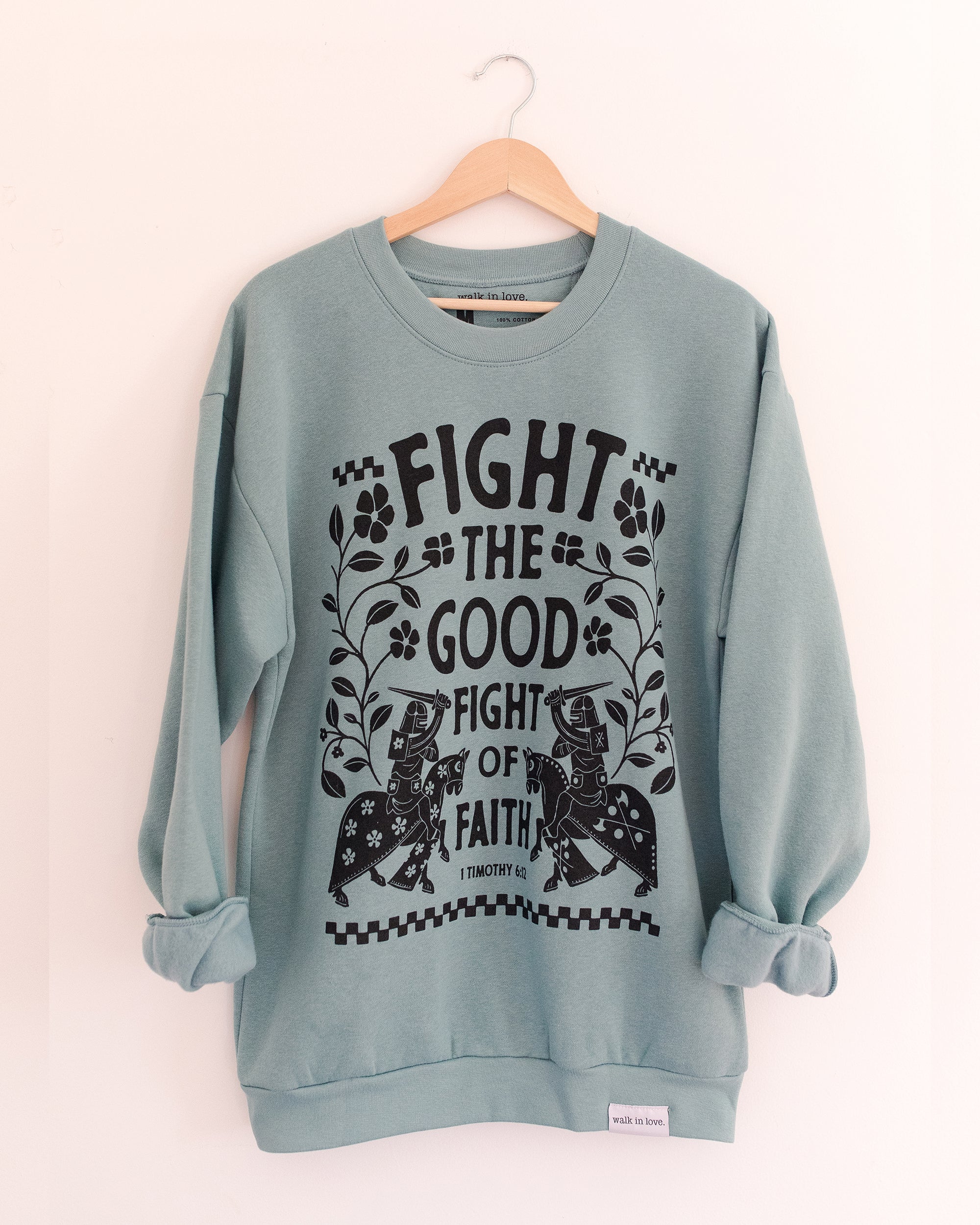 Fight the Good Fight Arctic Sweatshirt