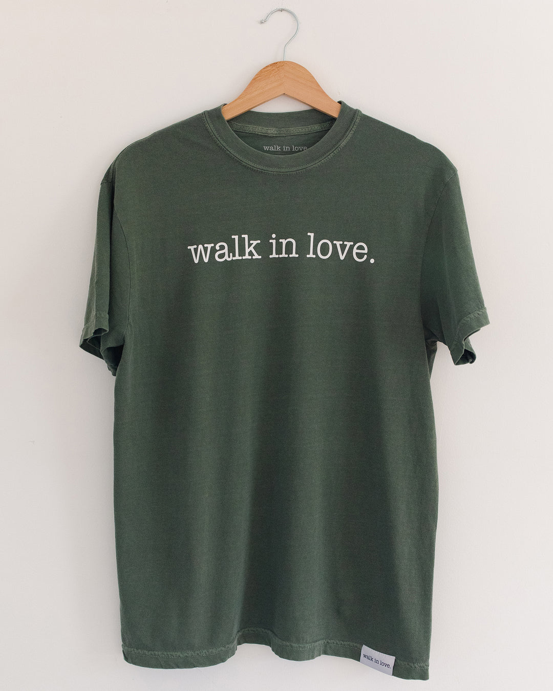 walk in love. Original Vintage Washed Moss Tee