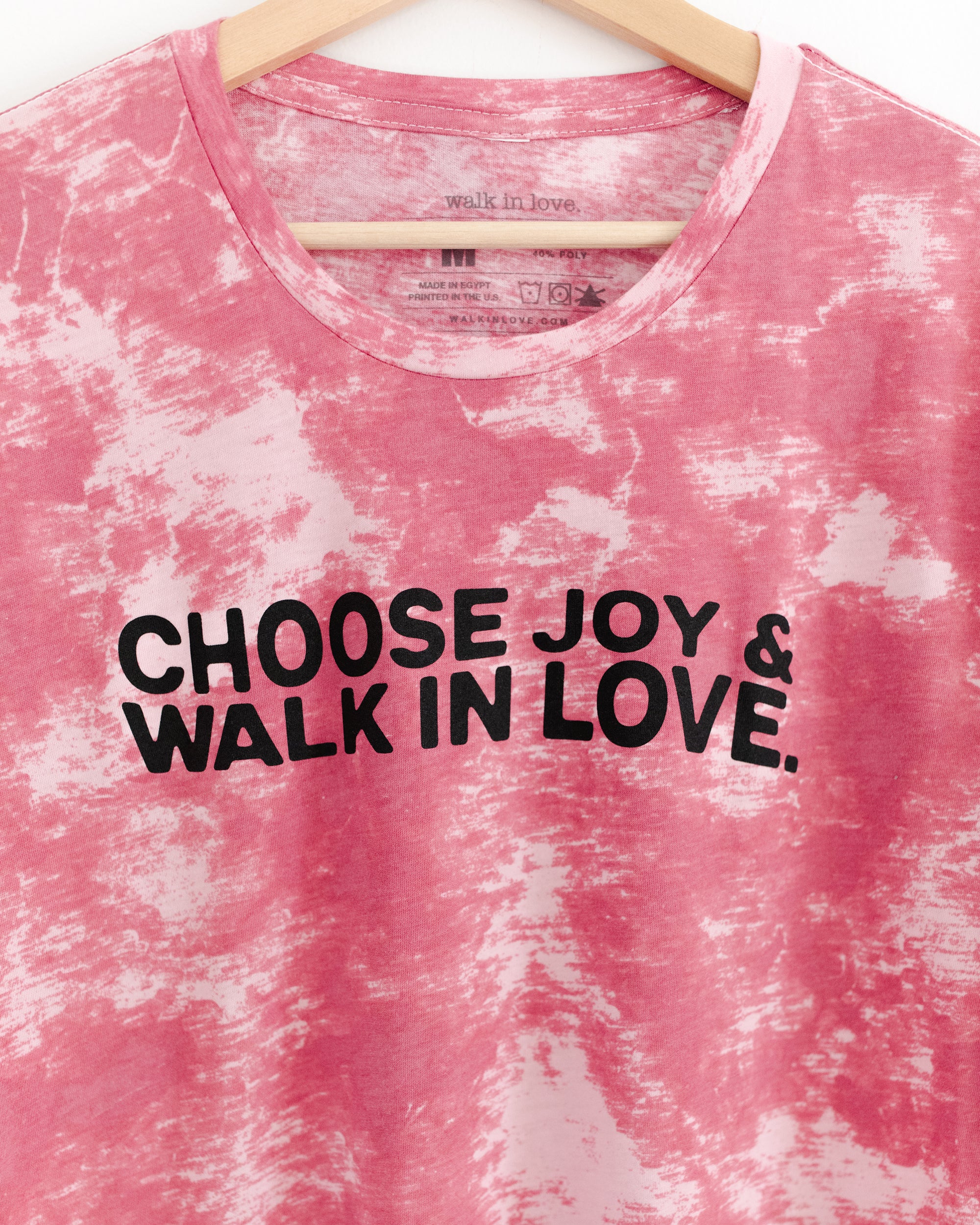 Choose Joy & walk in love. Pink Tie Dye Tee