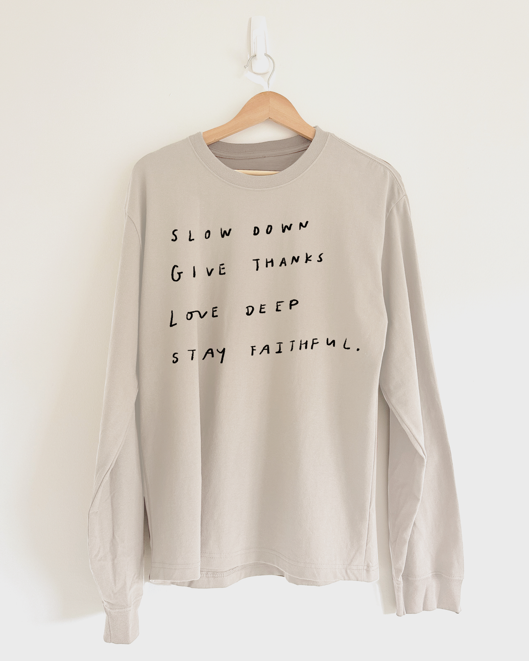 Slow Down, Give Thanks Dust Heavyweight Long Sleeve